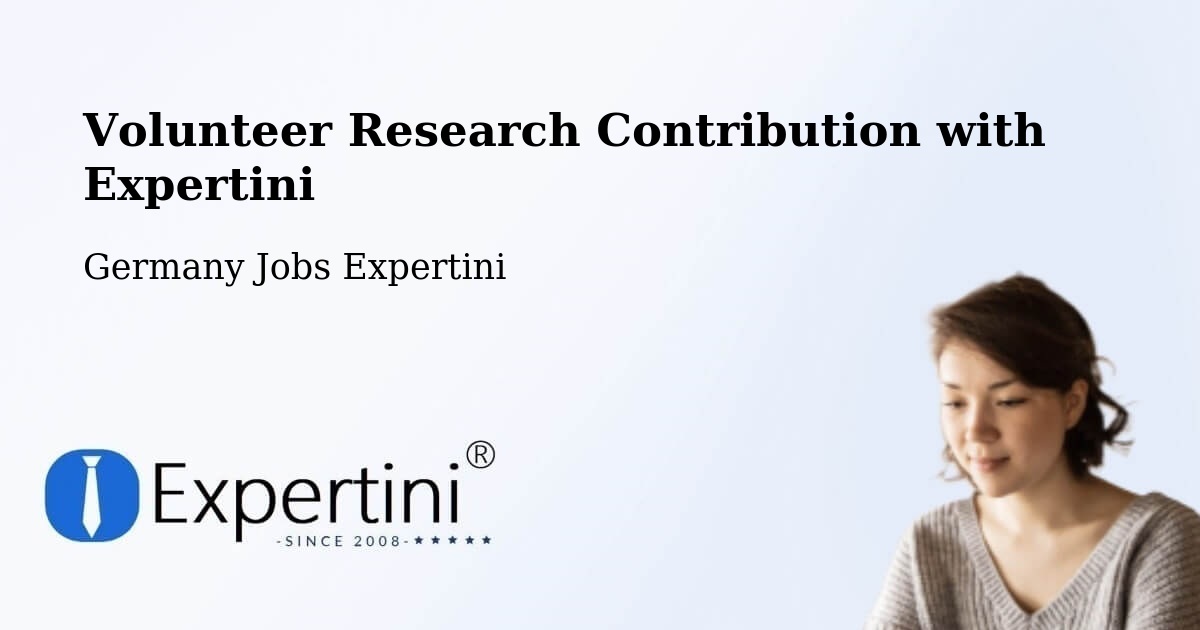 Volunteer Research Contribution Program – Fachbach - Germany Jobs Expertini
